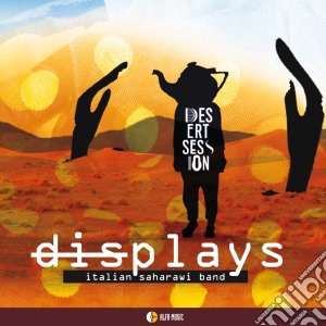Displays - Desert Session cd musicale di Displays