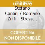 Stefano Cantini  / Romano Zuffi - Stress Da Brass cd