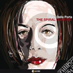 Sara Della Porta Hutchinson - The Spiral Quartet cd musicale di Sara Della Porta Hutchinson