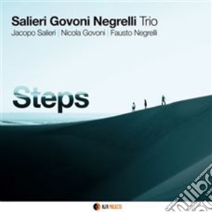 Salieri Govoni Negrelli Trio - Steps cd musicale di Salieri Govoni Negrelli Trio