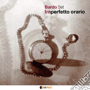 Bardo 5Tet - Imperfetto Orario cd musicale di Bardo 5Tet