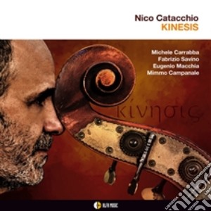 Nico Catacchio - Kinesis cd musicale di Catacchio Nico