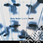 Note Noire Quarte - Nadir