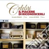 Daniela Troiani / Antonio De Rose - Celebri: Il Piacere DI Riconoscerli cd