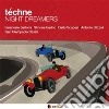 Night Dreamers - Techne' cd