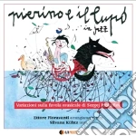 Ettore Fioravanti / Silvana Kuhtz - Pierino E Il Lupo In Jazz cd