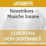 Newstrikers - Musiche Insane cd musicale