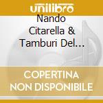 Nando Citarella & Tamburi Del Vesuvio - Museca cd