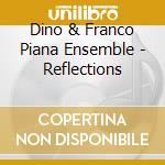 Dino & Franco Piana Ensemble - Reflections cd