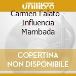 Carmen Falato - Influencia Mambada cd