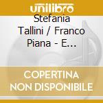 Stefania Tallini / Franco Piana - E Se Domani cd