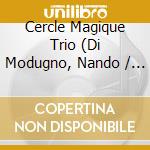 Cercle Magique Trio (Di Modugno, Nando / Maurogiovani, Viz / Liberti, Gianlivio) - Libra cd