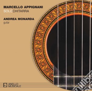 Marcello Appignani - Solo Chitarra cd musicale di Andrea Monarda
