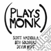 Scott Amendola / Ben Goldberg / Devin Hoff - Plays Monk cd