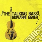 Giovanni Maier - The Talking Bass