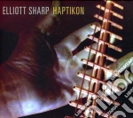 Elliot Sharp - Haptikon cd