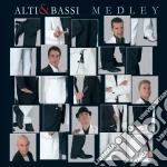 Alti & Bassi - Medley cd