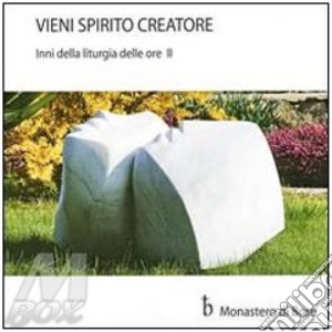 Coro Dei Fratelli E Sorelle Di Bose - Vieni Spirito Creatore cd musicale
