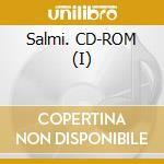 Salmi. CD-ROM (I) cd musicale