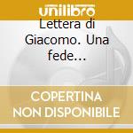 Lettera di Giacomo. Una fede incarnata. CD-ROM cd