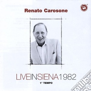 Renato Carosone - Live In Siena 1982 Primo Tempo cd musicale di Renato Carosone
