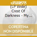 (LP Vinile) Crest Of Darkness - My Ghost vinile