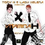 Tony H E Lady Helena - Vitamina H Zona X cd