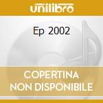 Ep 2002 cd