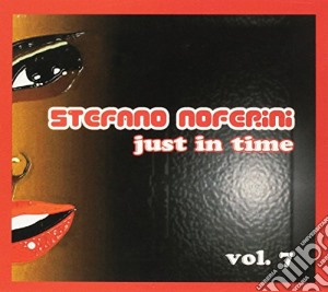 Stefano Noferini - Just In Time Vol.7 cd musicale di NOFERINI STEFANO