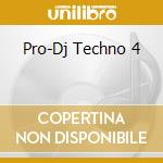 Pro-Dj Techno 4 cd