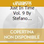 Just In Time Vol. 9 By Stefano Noferini cd