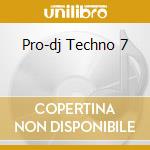 Pro-dj Techno 7 cd