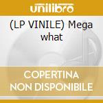 (LP VINILE) Mega what lp vinile di Gius Dj
