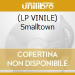 (LP VINILE) Smalltown cd