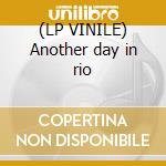 (LP VINILE) Another day in rio cd