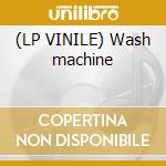 (LP VINILE) Wash machine cd