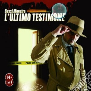 Bassi Maestro - L'ultimo Testimone cd musicale di Maestro Bassi