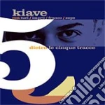 Kiave - Dietro Le 5 Traccie cd
