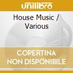 House Music / Various cd