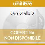 Oro Giallo 2 cd