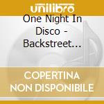 One Night In Disco - Backstreet Boys cd