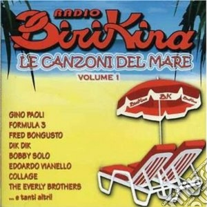 Artisti Vari - Radio Birikina-le Canzoni Del Mare 2006 cd musicale di ARTISTI VARI