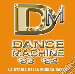 Dance Machine-1993/1994-2cd cd musicale di ARTISTI VARI