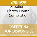 Sexation - Electro House Compilation cd