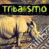 Tribalismo 7 cd