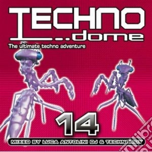 Artisti Vari - Technodome 14 cd musicale di TECHNODOME 14
