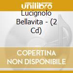 Lucignolo Bellavita - (2 Cd) cd musicale di ARTISTI VARI
