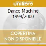 Dance Machine 1999/2000 cd