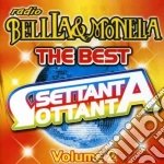 Radio Bella & Monella - The Best Settanta Ottanta Vol.2 cd