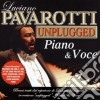 Luciano Pavarotti: Unplugged Piano & Voce (2 Cd) cd